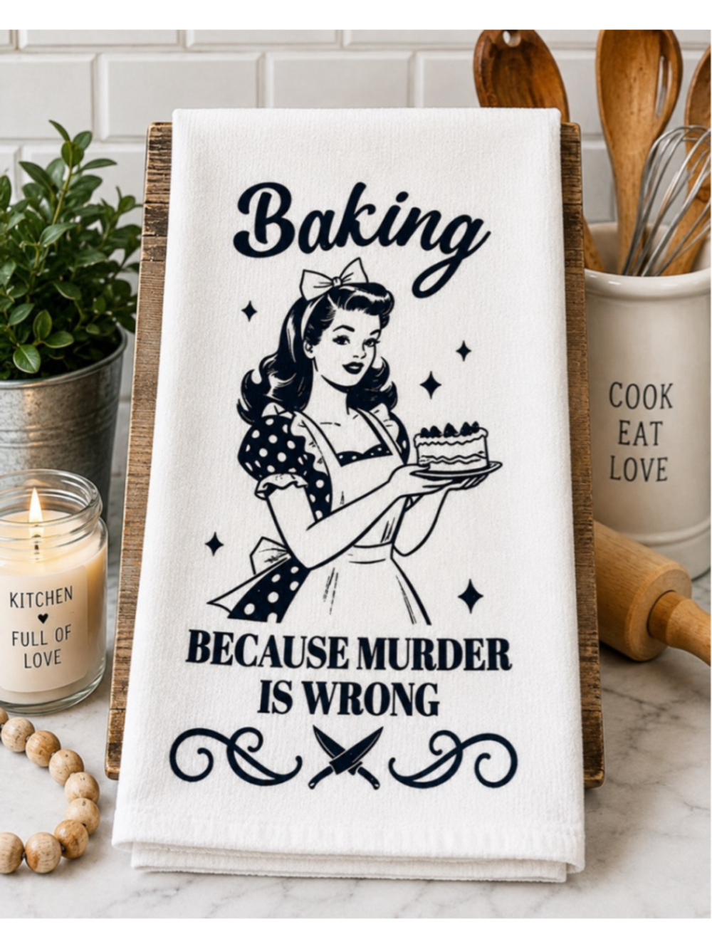 Funny Baking Because Murder Is Wrong Kitchen Dish Towel | Retro Housewife Tea To